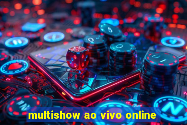 multishow ao vivo online